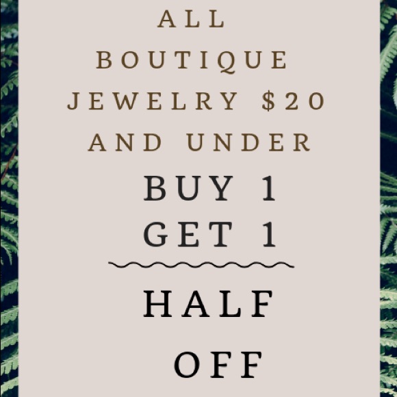 Boutique Jewelry $20 & Under Bogo Half Price